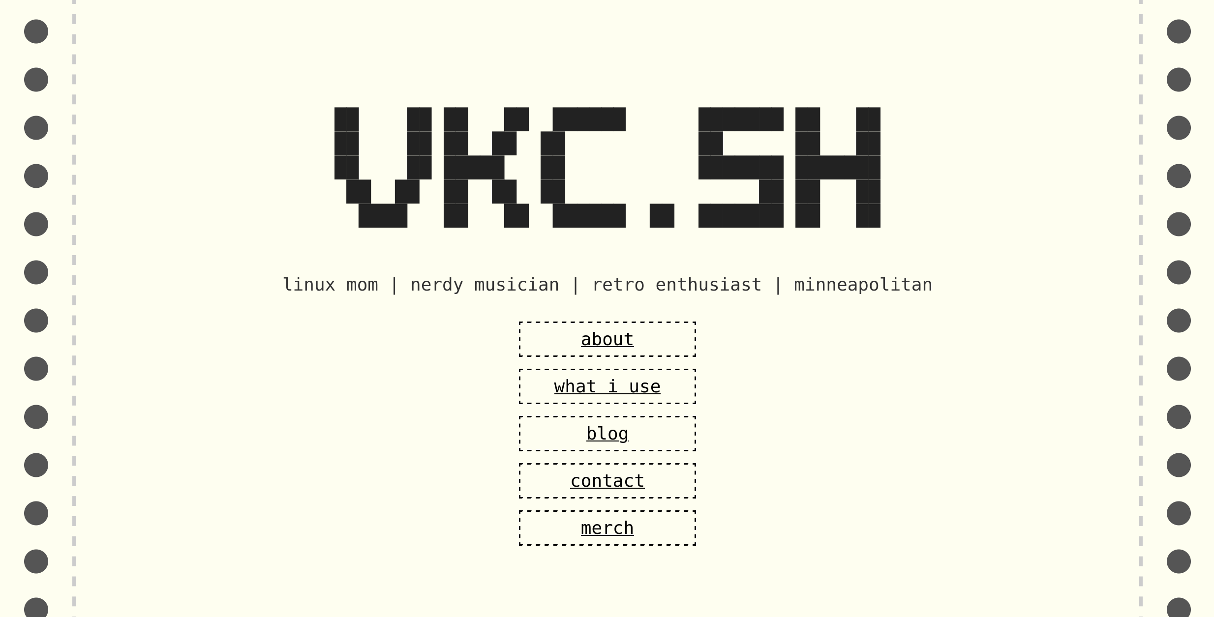 An HTML/CSS rendering of a dot matrix piece of paper, with the letters "VKC.SH" faux-printed in ASCII-art style, and the various links you can click on inside the page.