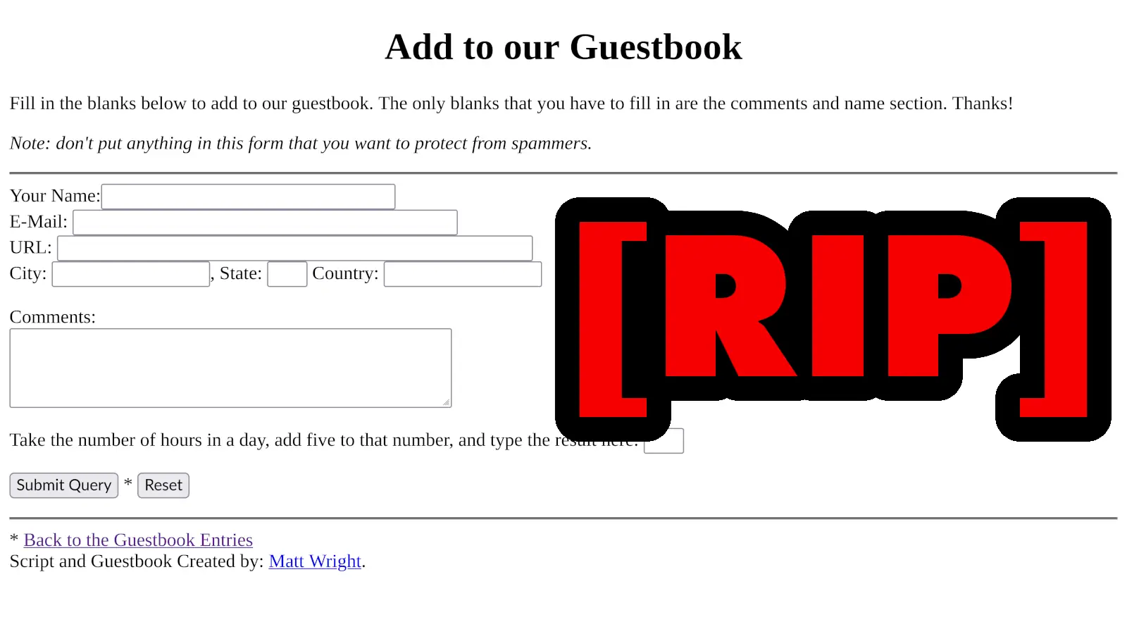 A screenshot of a CSS-bare web form, a guestbook entry page, with the letters "RIP" superimposed in red over the side of it.